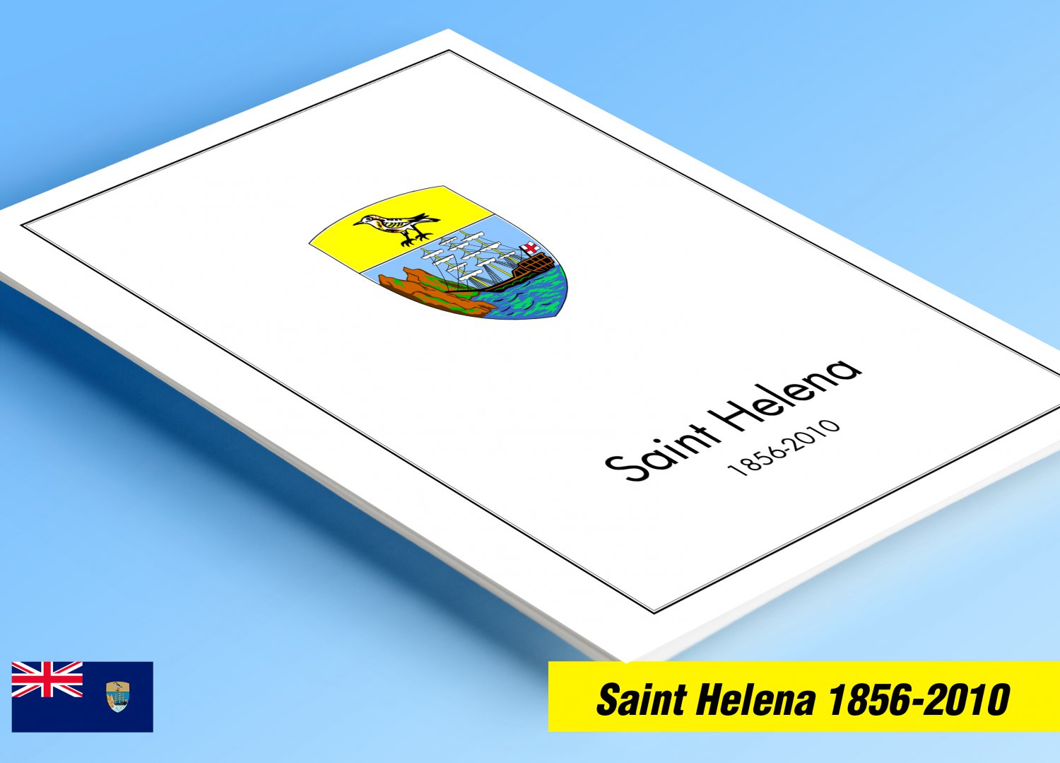 COLOR PRINTED SAINT HELENA 1856-2010 STAMP ALBUM PAGES (140 illustrated pages)