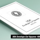 PRINTED U.S.A. ENVELOPE CUT SQUARES 1853-1974 STAMP ALBUM PAGES (111 pages)