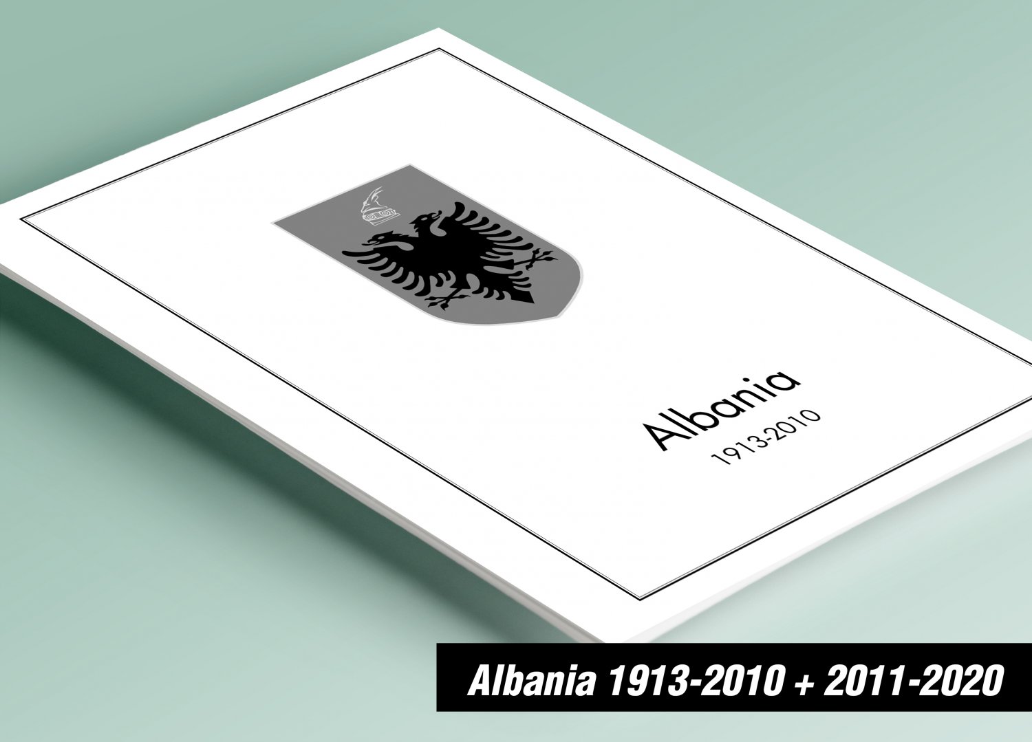 PRINTED ALBANIA 1913-2010 + 2011-2020 STAMP ALBUM PAGES (432 pages)