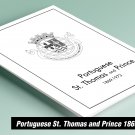 PRINTED PORTUGUESE ST. THOMAS AND PRINCE 1869-1973 STAMP ALBUM PAGES (31 pages)