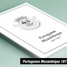 PRINTED PORTUGUESE MOZAMBIQUE 1877-1975 STAMP ALBUM PAGES (58 pages)