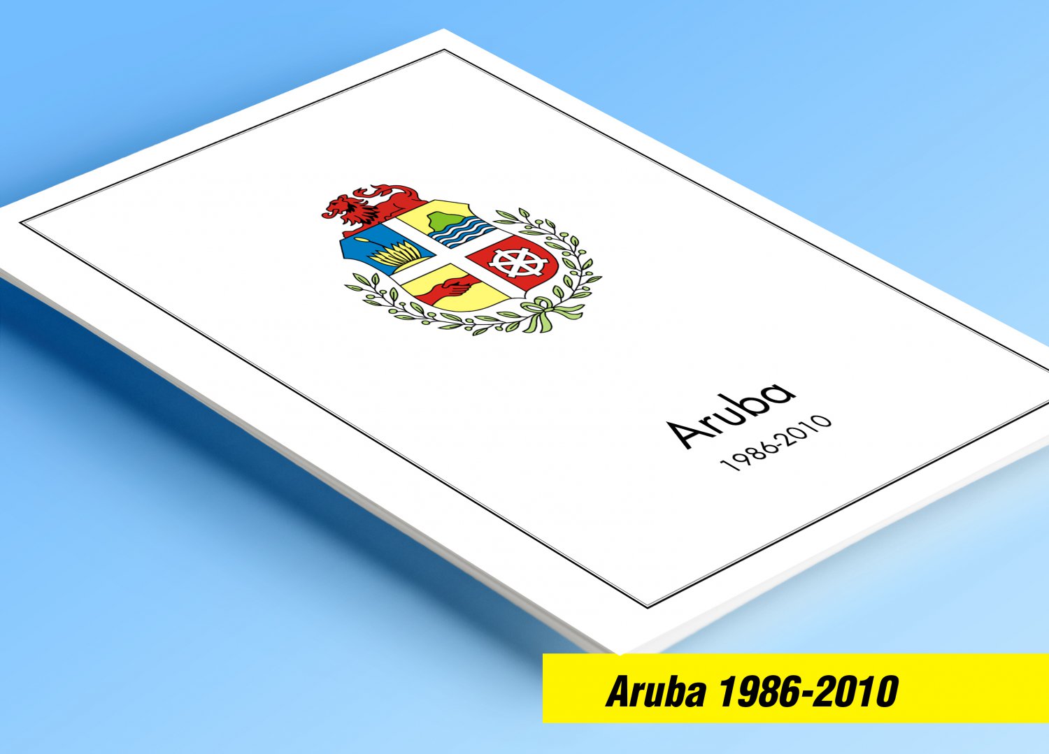 COLOR PRINTED ARUBA 1986-2010 STAMP ALBUM PAGES (54 illustrated pages)