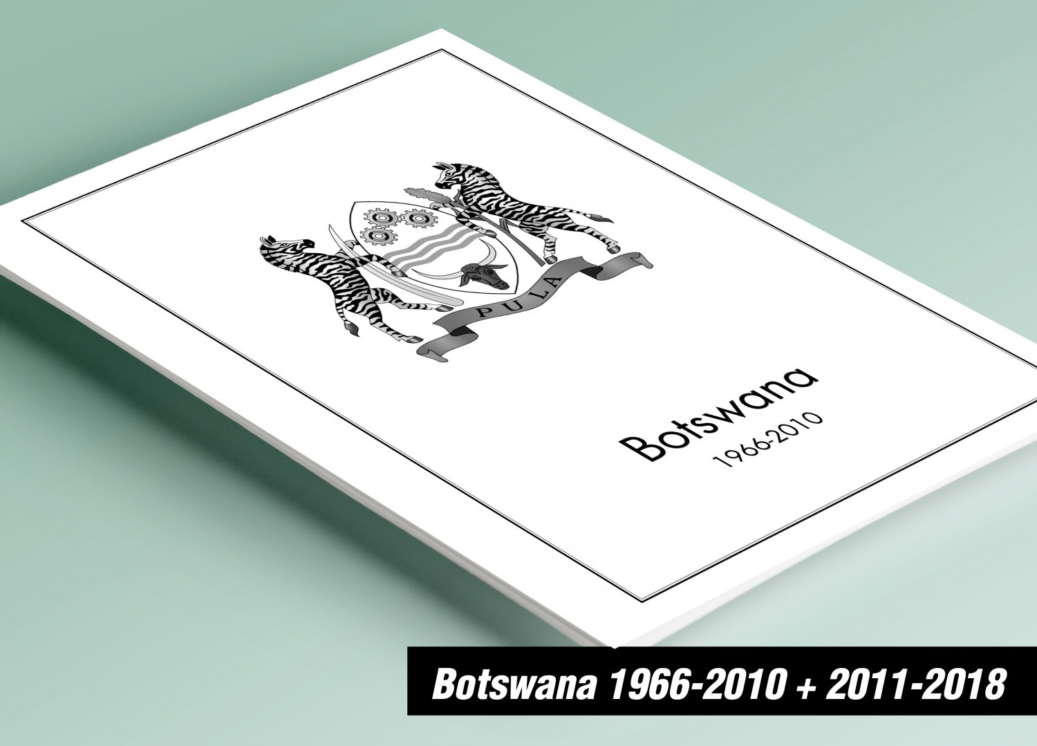 PRINTED BOTSWANA 1966-2010 + 2011-2018 STAMP ALBUM PAGES (163 pages)