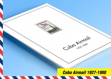 COLOR PRINTED CUBA AIRMAIL 1927-1980 STAMP ALBUM PAGES (56 illustrated pages)