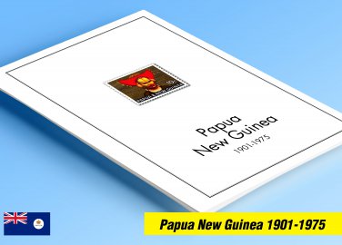COLOR PRINTED PAPUA NEW GUINEA 1901-1975 STAMP ALBUM PAGES (37 illustrated pages)