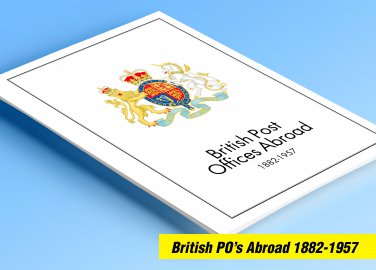 COLOR PRINTED BRITISH OFFICES ABROAD 1882-1957 STAMP ALBUM PAGES (64 illustrated pages)