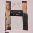 Vittorio the Vampire: New Tales of the Vampires by Anne Rice (1999, Hardcover)