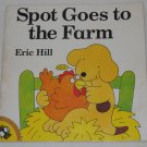 Spot Goes to the Farm by Eric Hill (1987, Paperback)