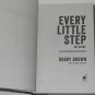 Every Little Step: My Story by Bobby Brown w/Nick Chiles 2016, Hardcover, 1st Ed
