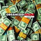 Organized Crime by Michael D. Lyman and Gary W. Potter (2004, Book, Illustrated)