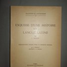 esquisse d'une histoire de la langue latine        A. Meillet