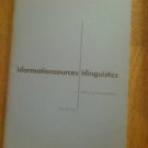 information sources in linguistics by rice & guss 1965