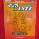Nintendo Super Mario "Mario de JAZZ middle rank" Piano Sheet Music Collection Book