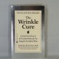THE WRINKLE CURE: Unlock the Power of Cosmeceuticals for Supple, Youthful Skin