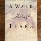 A WALK THROUGH TEARS by Dot Roberts with Dr. Ricky Roberts