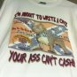 Pitbull T-Shirt/ Write a check Your ass can't cash