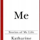 Me - Stories of My Life by Katherine Hepburn