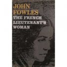 John Fowles - The French Lieutenant's Woman