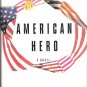 American Hero  A Novel by Larry Beinhart