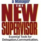 The New Supervisor: How To Thrive In Your First Year As A Manager, Fifth Edition [Paperback]