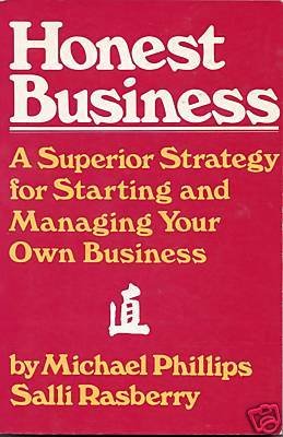 Honest Business by Michael Phillips & Salli Rasberry(1981)