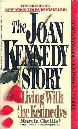 Living With the Kennedys: The Joan Kennedy Story [Paperback]