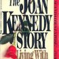 Living With the Kennedys: The Joan Kennedy Story [Paperback]