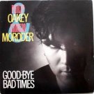 Good-Bye Bad Times 45rpm - PHILIP OAKEY & GIORGIO MORODER