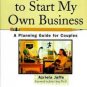 Honey, I Want to Start My Own Business: A Planning Guide for Couples(hardcover)