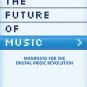 The Future Of Music by David Kusek, Gerd Leonhard (paperback)