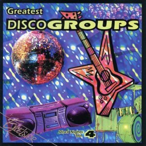 Disco Nights 4: Greatest Groups