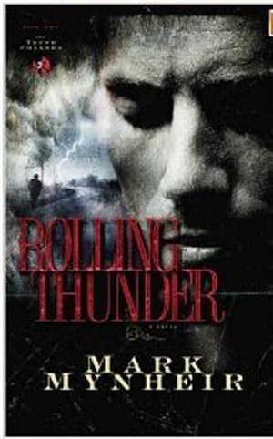 Rolling Thunder by Mark Mynheir [Paperback]