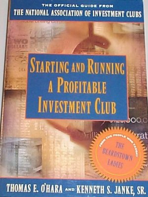 Starting and Running a Profitable Investment Club