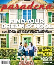 Pasadena Magazine-Find YOur Dream School 08-2009 issue