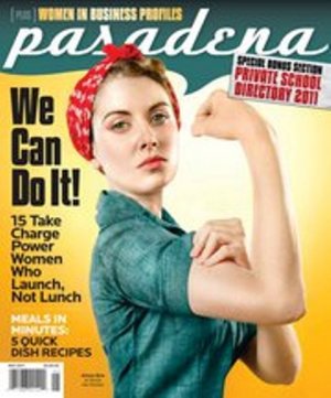 Pasadena Magazine - We Can Do It  - May 2011 issue