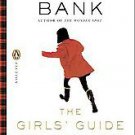 Girls' Guide to Hunting & Fishing: A Novel [Hardcover]