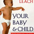 Your Baby and Child: From Birth to Age Five by Penelope Leach