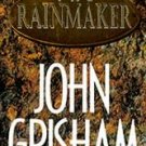 The Rainmaker by John Grisham (Hardcover)