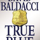 True Blue by David Baldacci (Hardcover)