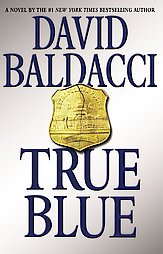 True Blue by David Baldacci (Hardcover)