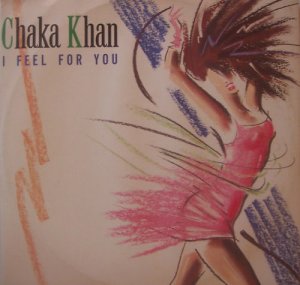 CHAKA KHAN - I FEEL FOR YOU - REMIX U.S. 12" VINYL
