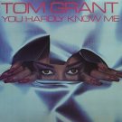 Tom Grant - You Hardly Know Me LP - FACTORY SEALED NEW