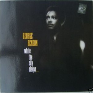 GEORGE BENSON - While The City Sleeps - Near Mint LP