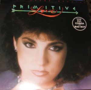 MIAMI SOUND MACHINE-PRIMITIVE LOVE