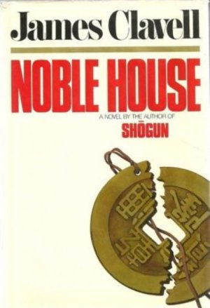 Noble House, James Clavell, 1st Edition, 1st Printing(Hardcover)