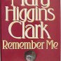 Remember Me by Mary Higgins Clark (1st edition-hardback)