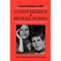 Conversations With Louise Erdrich and Michael Dorri (paperback)