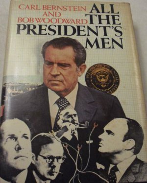 All the President's Men by Bob Woodward and Carl Bernstein (1974, Hardcover)