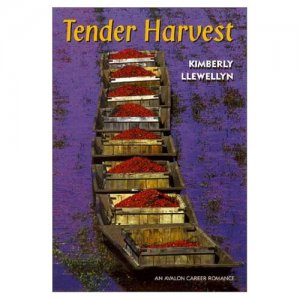 Tender Harvest(Avalon Career Romance)by Kimberly Llewellyn