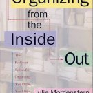 Organizing From the Inside Out by Julie Morgenstern(Paperback)